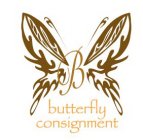 B BUTTERFLY CONSIGNMENT