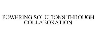 POWERING SOLUTIONS THROUGH COLLABORATION