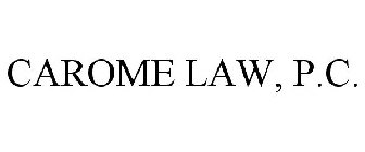 CAROME LAW, P.C.