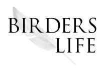 BIRDERS LIFE