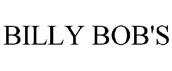 BILLY BOB'S