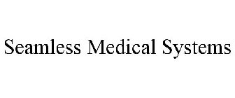 SEAMLESS MEDICAL SYSTEMS