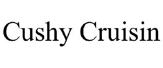 CUSHY CRUISIN