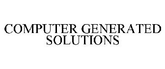 COMPUTER GENERATED SOLUTIONS