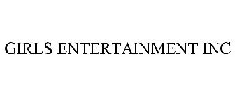 GIRLS ENTERTAINMENT INC