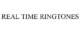 REAL TIME RINGTONES