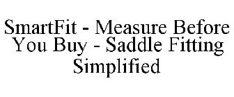 SMARTFIT - MEASURE BEFORE YOU BUY - SADDLE FITTING SIMPLIFIED