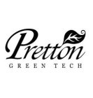 PRETTON GREEN TECH