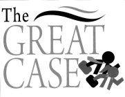 THE GREAT CASE