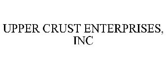 UPPER CRUST ENTERPRISES, INC