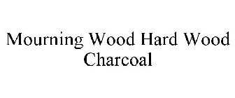 MOURNING WOOD HARD WOOD CHARCOAL