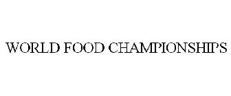 WORLD FOOD CHAMPIONSHIPS