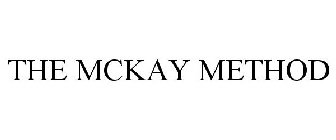 THE MCKAY METHOD