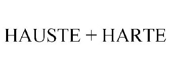 HAUSTE + HARTE