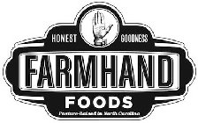 FARMHAND FOODS HONEST GOODNESS PASTURE-RAISED IN NORTH CAROLINA