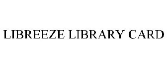 LIBREEZE LIBRARY CARD