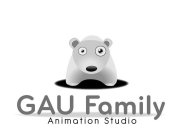 GAU FAMILY ANIMATION STUDIO