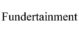 FUNDERTAINMENT