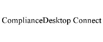 COMPLIANCEDESKTOP CONNECT