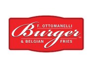 F.OTTOMANELLI BURGERS & BELGIAN FRIES