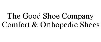 THE GOOD SHOE COMPANY COMFORT & ORTHOPEDIC SHOES