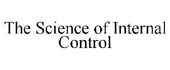 THE SCIENCE OF INTERNAL CONTROL
