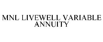MNL LIVEWELL VARIABLE ANNUITY