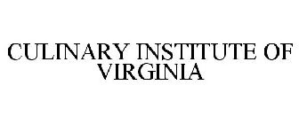 CULINARY INSTITUTE OF VIRGINIA
