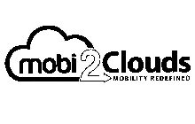 MOBI2CLOUDS MOBILITY REDEFINED