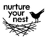 NURTURE YOUR NEST