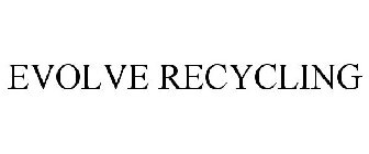 EVOLVE RECYCLING