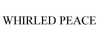WHIRLED PEACE