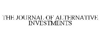 THE JOURNAL OF ALTERNATIVE INVESTMENTS