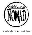 NIBBLING NOMAD WORLD FLAVORS, LOCAL FARE