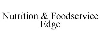 NUTRITION & FOODSERVICE EDGE