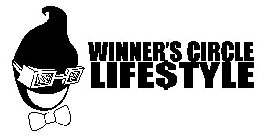 WINNER'S CIRCLE LIFE$TYLE