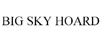 BIG SKY HOARD