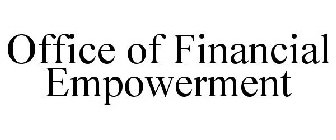 OFFICE OF FINANCIAL EMPOWERMENT