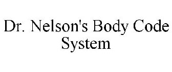 DR. NELSON'S BODY CODE SYSTEM
