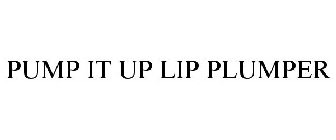 PUMP IT UP LIP PLUMPER