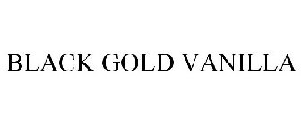 BLACK GOLD VANILLA