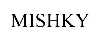 MISHKY