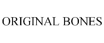 ORIGINAL BONES