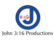 J JOHN 3:16 PRODUCTIONS