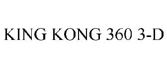 KING KONG 360 3-D