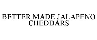 BETTER MADE JALAPENO CHEDDARS
