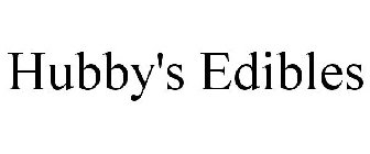 HUBBY'S EDIBLES