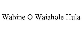 WAHINE O WAIAHOLE HULA