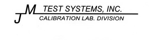 JM TEST SYSTEMS, INC. CALIBRATION LAB. DIVISION
