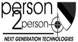 PERSON 2 PERSON NEXT GENERATION TECHNOLOGIES